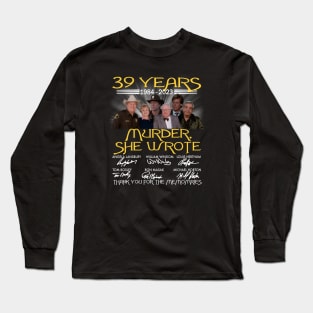 39 years 1984 2023 Murder She wrote signatures Long Sleeve T-Shirt